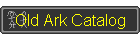 Old Ark Catalog