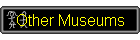 Other Museums